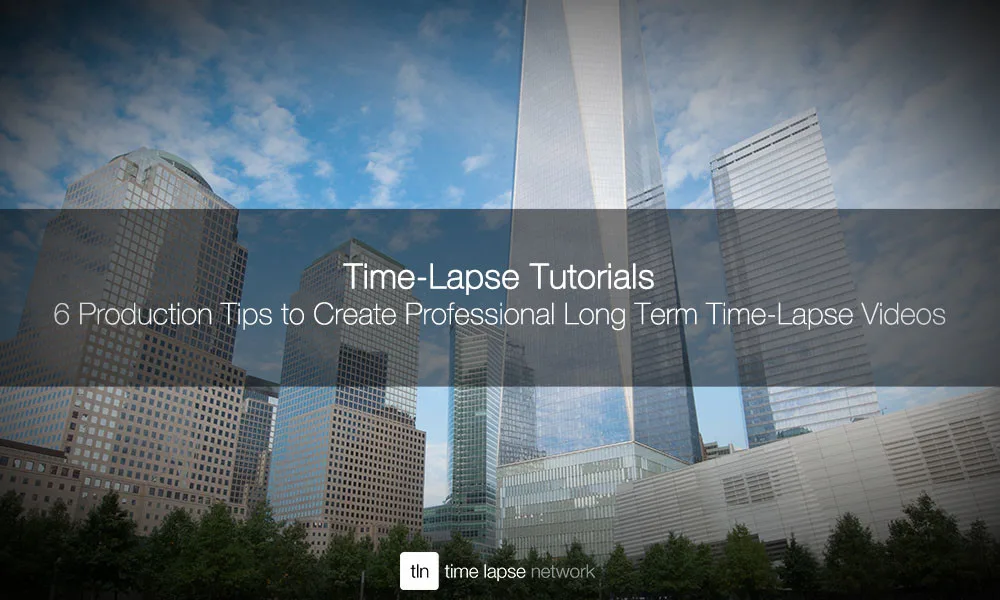 Project Time Lapse Example Time Lapse Network — The International Time-Lapse Community