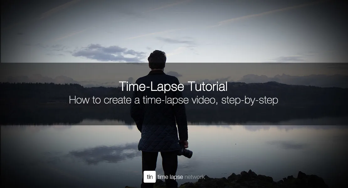 Project Time Lapse Example How to create a time-lapse video, step-by-step | Time Lapse Network