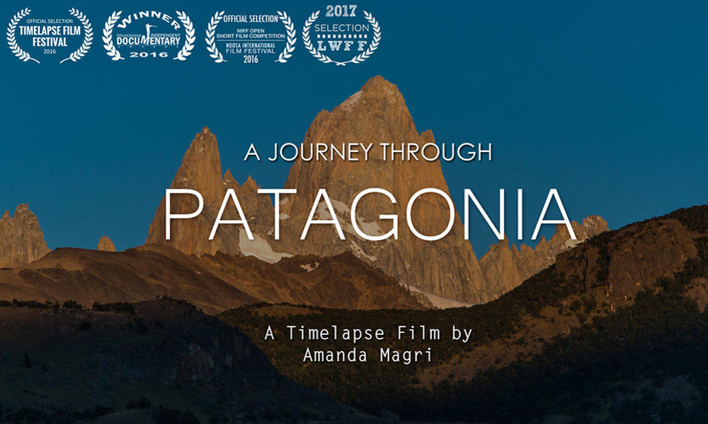 One girl, One camera, One epic Journey through Patagonia — Time Lapse ...